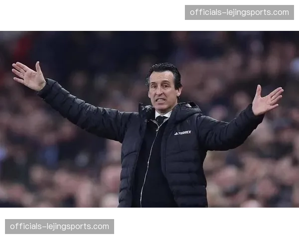 维拉硬朗冲击打法效果显著 埃梅里体系成功激活边路进攻潜力